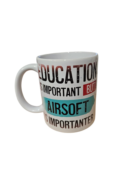 Education is Important but Airsoft is Importanter Mug