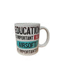 Education is Important but Airsoft is Importanter Mug